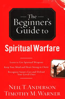 The Beginner's Guide To Spiritual Warfar