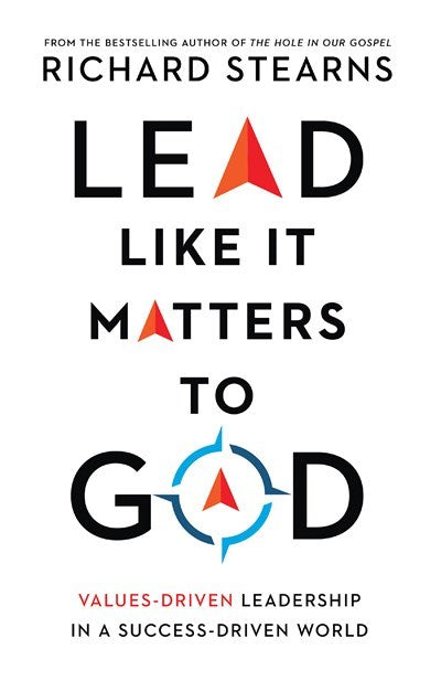 Lead Like It Matters To God