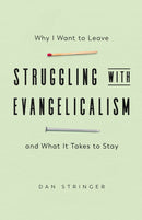 Struggling With Evangelicalism