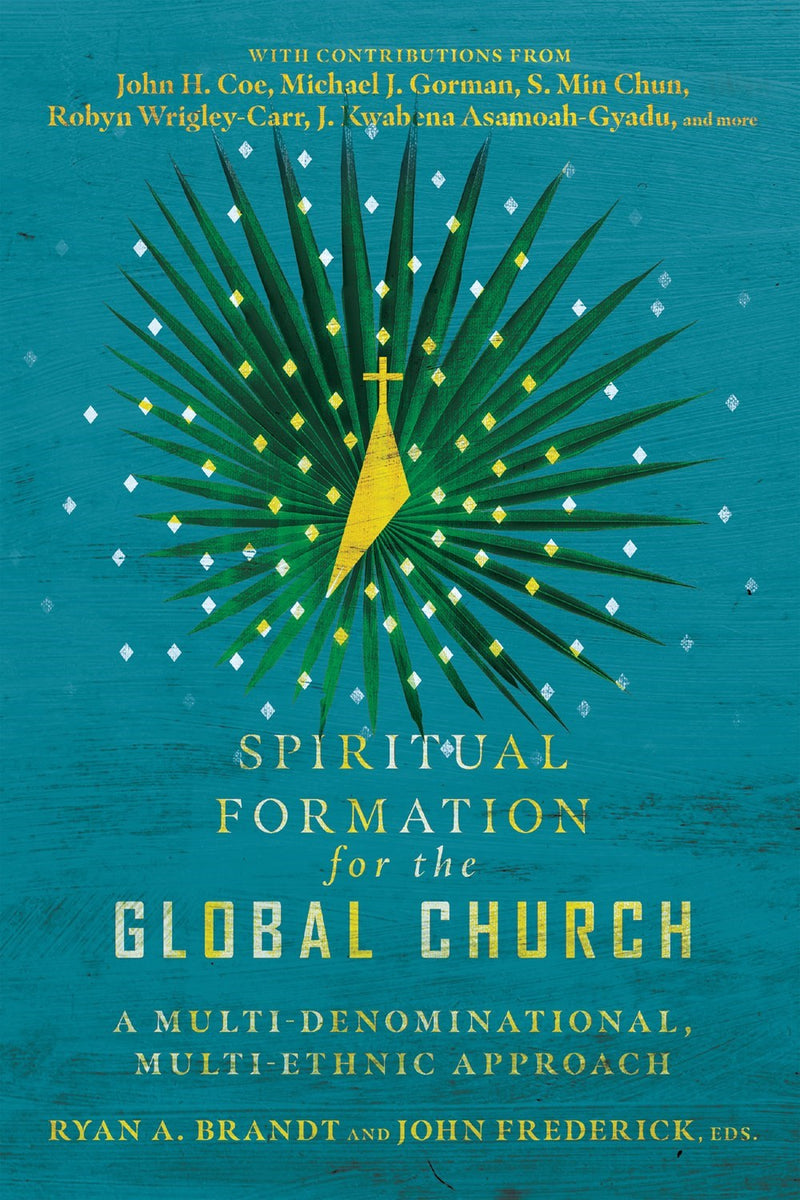 Spiritual Formation For The Global Church