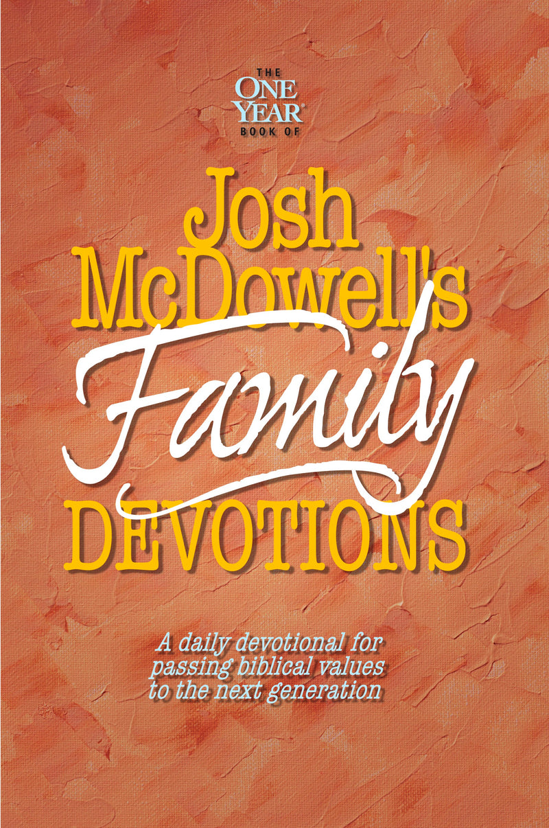 The One Year Book Of Josh McDowell's Family Devotions