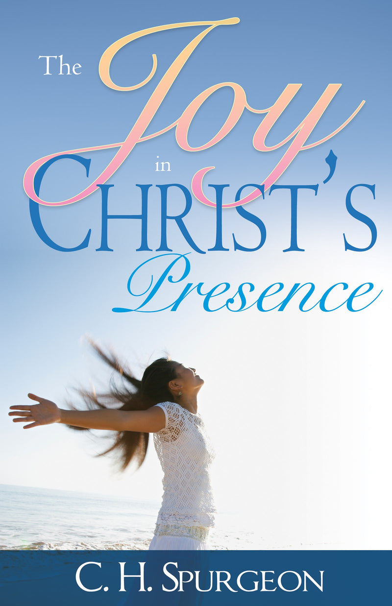 Joy In Christs Presence 