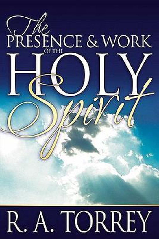 Presence & Work Of The Holy Spirit