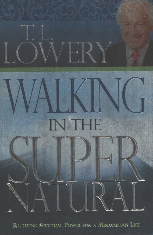 Walking In The Supernatural