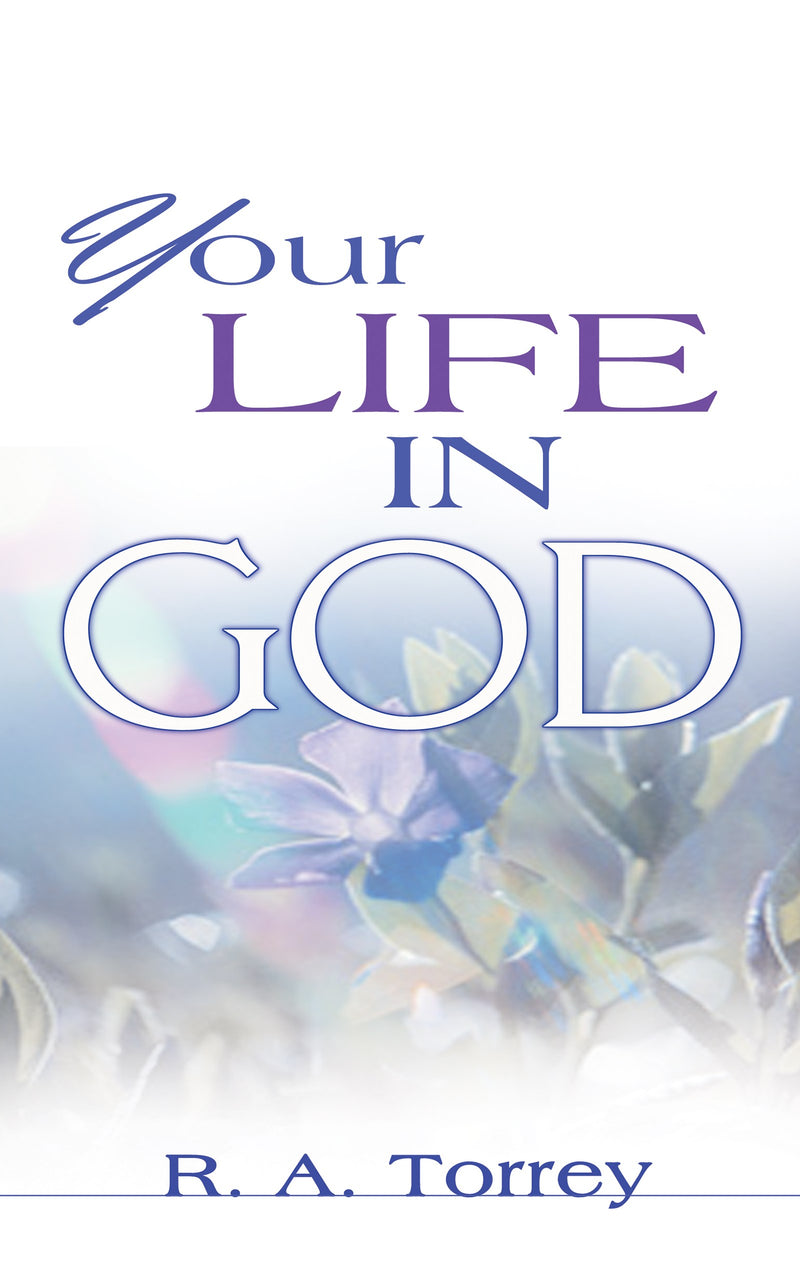 Your Life In God 