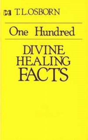 100 Divine Healing Facts 