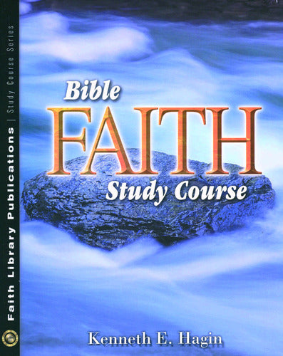 Bible Faith Study Course