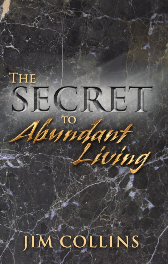 The Secret To Abundant Living