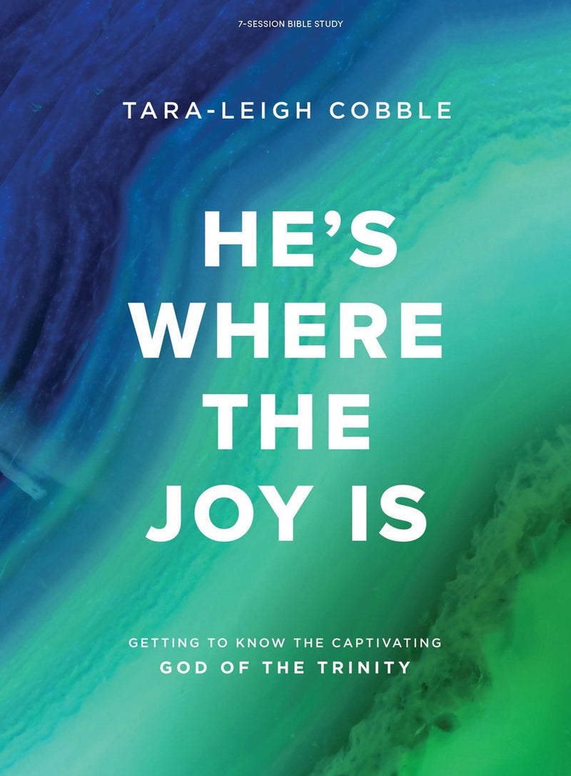 He's Where The Joy Is Bible Study Book