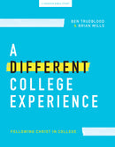 A Different College Experience Teen Bible Study Book