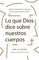 Span-What God Has To Say About Our Bodies (Lo que Dios dice sobre tu cuerpo)