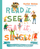 Read It  See It  Say It  Sing It