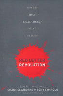 Red Letter Revolution: What if Jesus Rea
