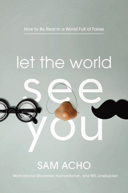 Let The World See You