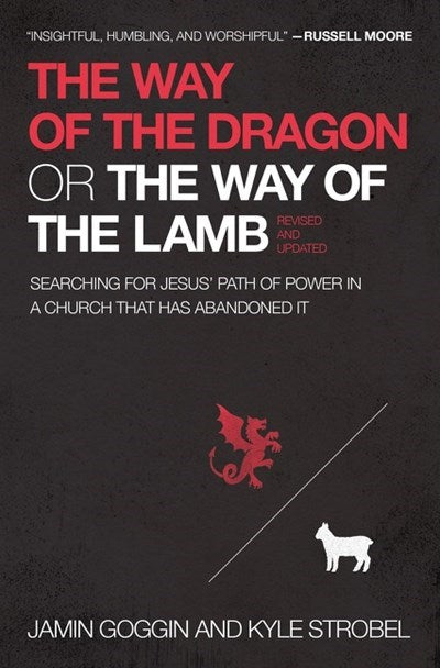 The Way Of The Dragon Or The Way Of The Lamb