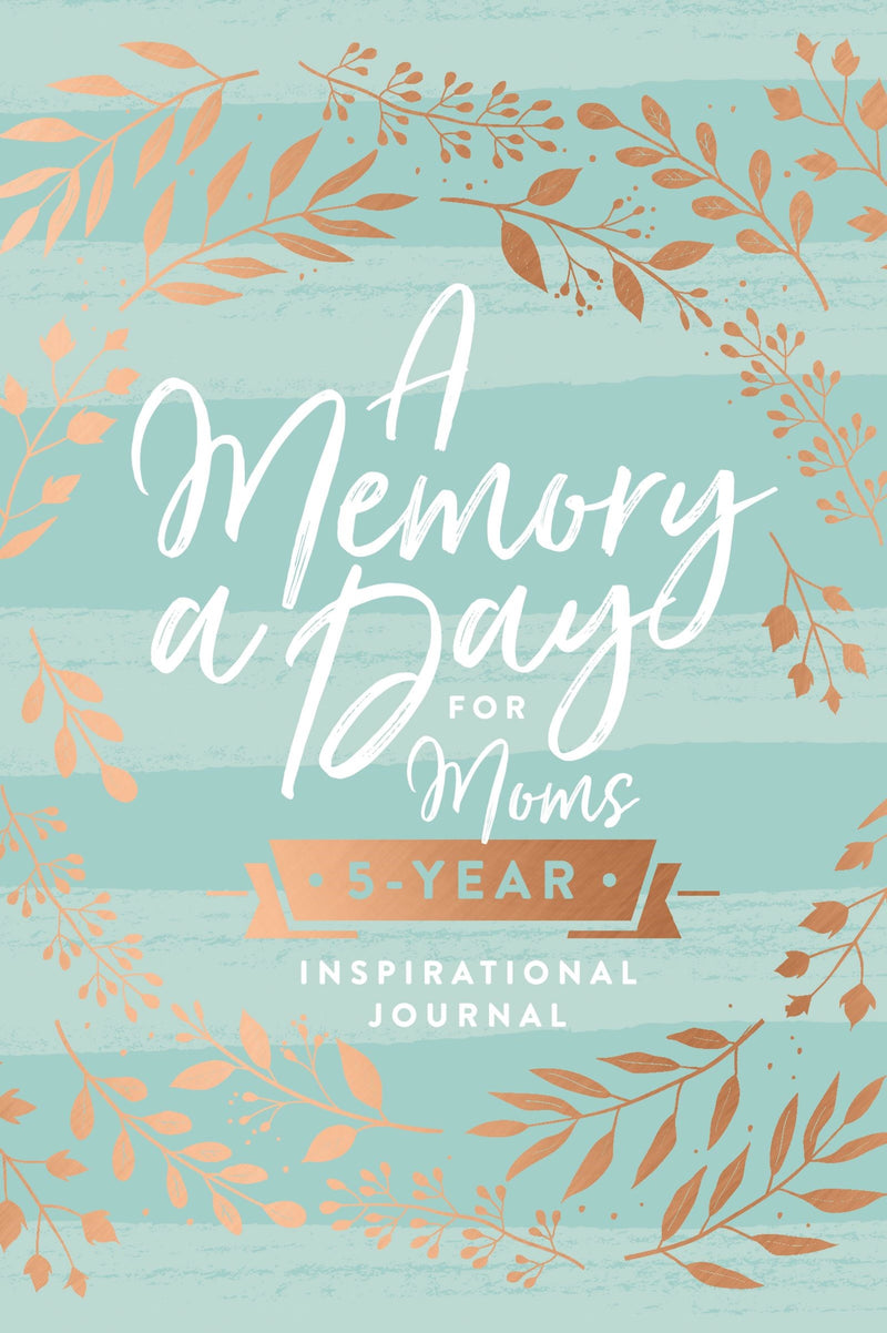 A Memory A Day For Moms