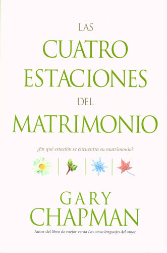 Las Cuatro Estanciones Del Matrimonio