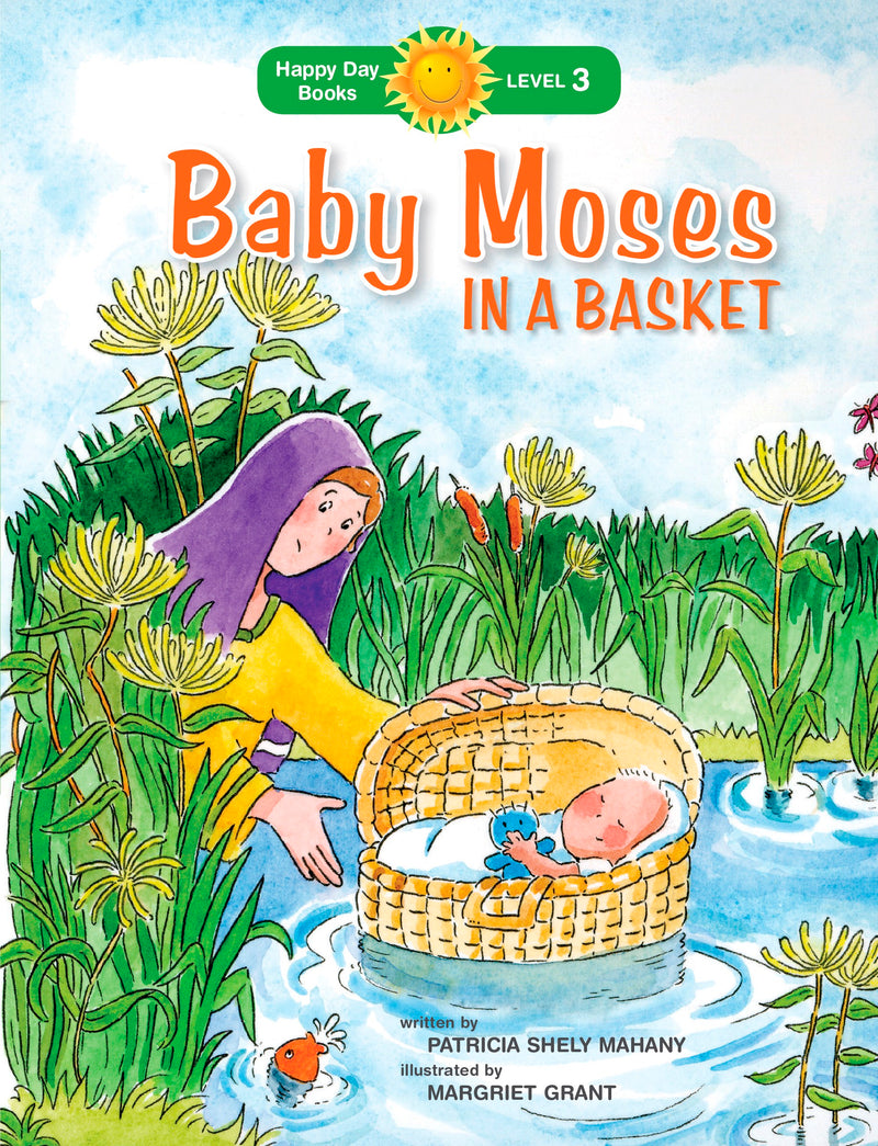 Baby Moses In A Basket (Happy Day Books)