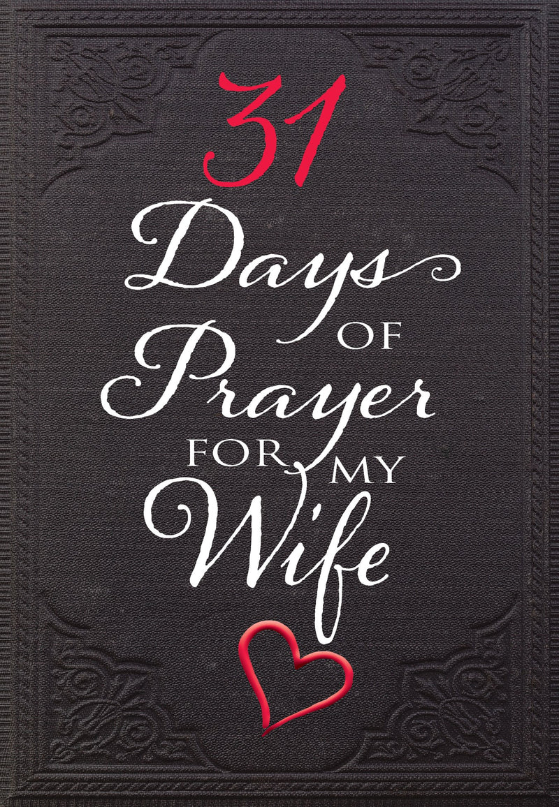 31 Days Of Prayer For My Wife