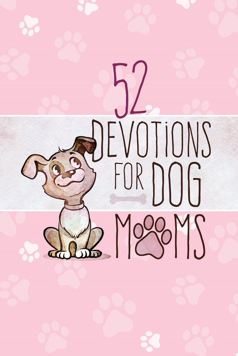 52 Devotions For Dog Moms