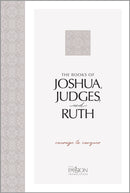 The Passion Translation: The Book Of Joshua  Judges  And Ruth-Softcover
