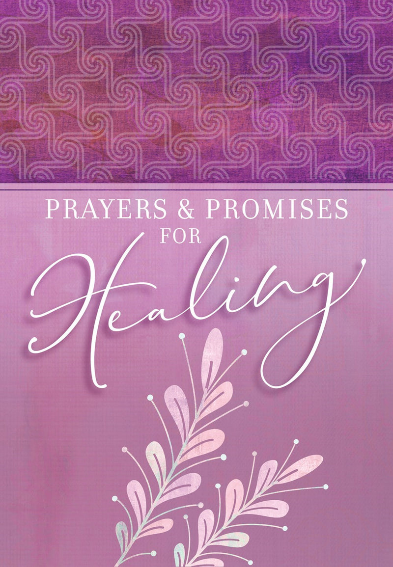 Prayers & Promises For Healing