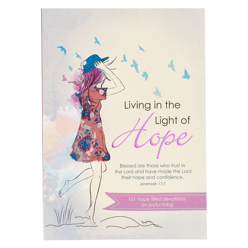 Living in the Light of Hope