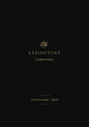 ESV Expository Commentary: Deuteronomy-Ruth (Volume 2)