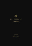 ESV Expository Commentary: John-Acts (Volume 9)