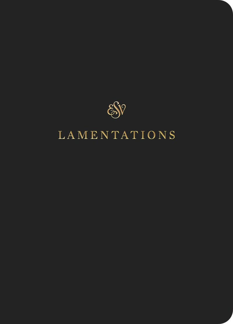 ESV Scripture Journal: Lamentations-Black Softcover