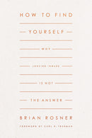 How To Find Yourself