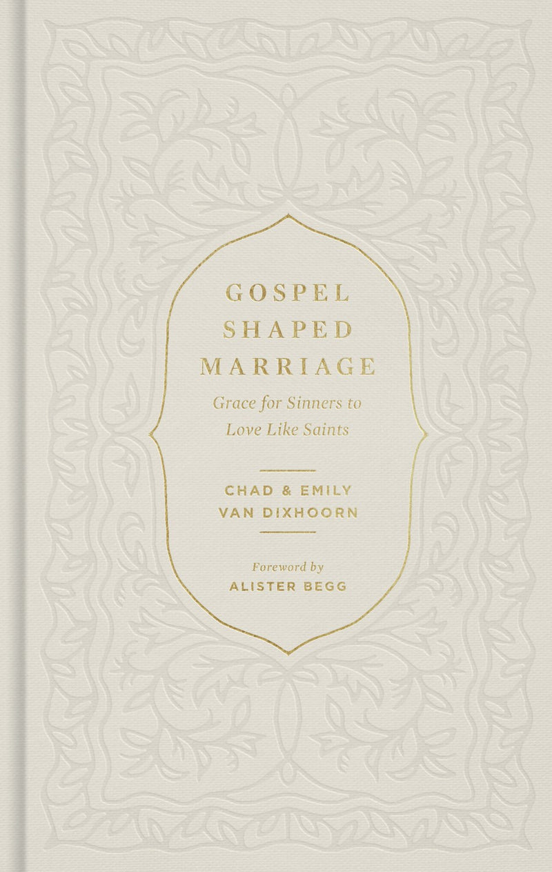 Gospel-Shaped Marriage