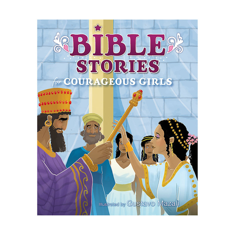 Bible Stories for Courageous Girls