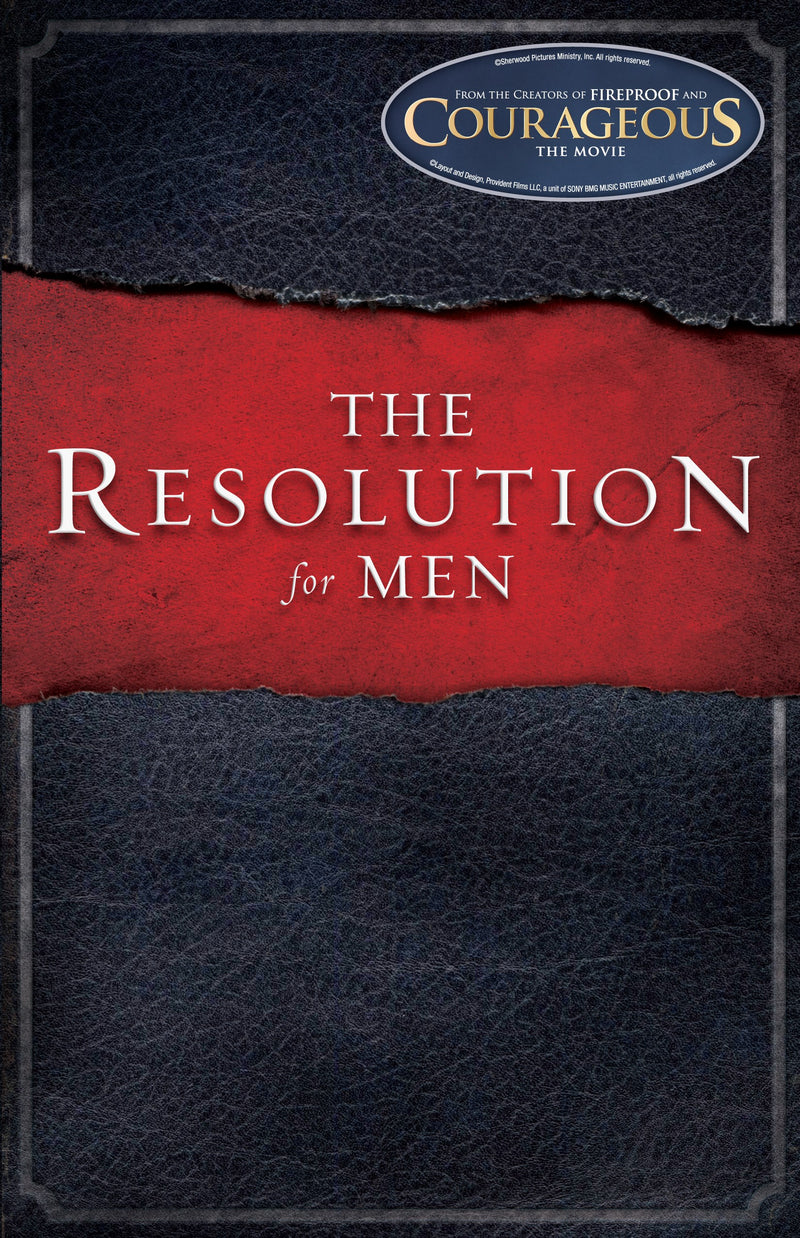 The Resolution For Men (Courageous)
