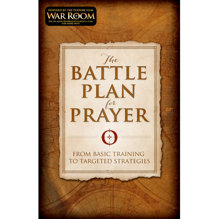 The Battle Plan For Prayer (War Room)