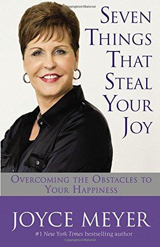 Seven Things That Steal Your Joy