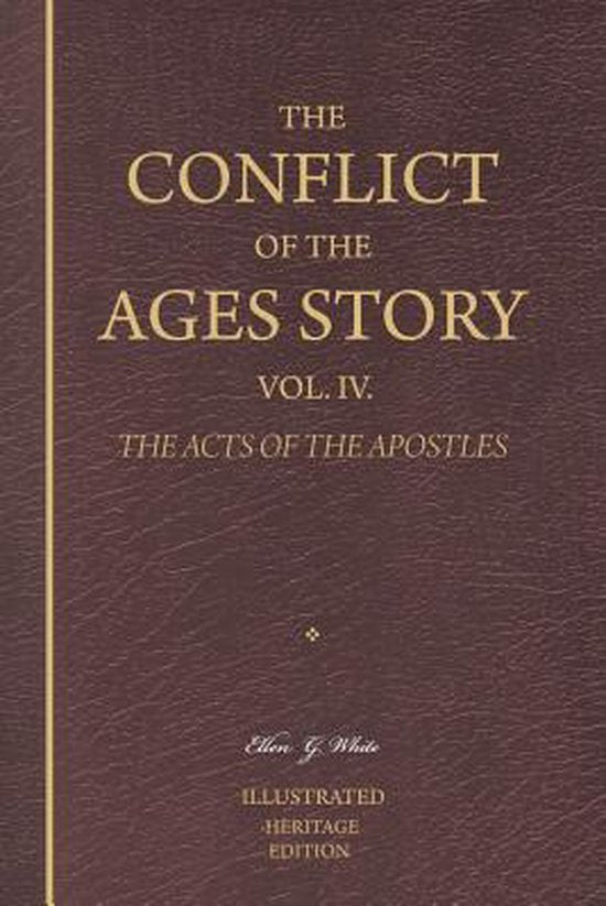 The Conflict of the Ages Story, Vol. IV