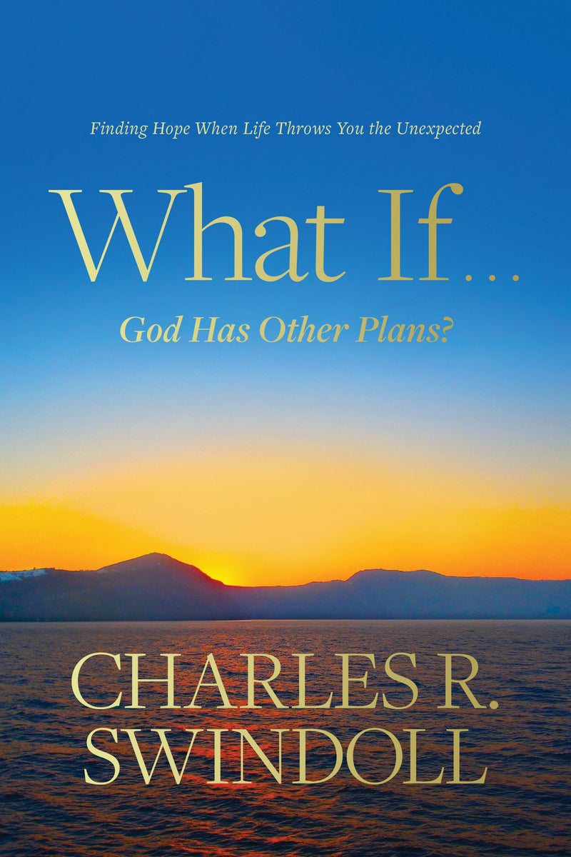 What If . . . God Has Other Plans?-Hardcover