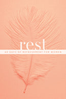 Rest: 40 Days Of Refreshment For Women