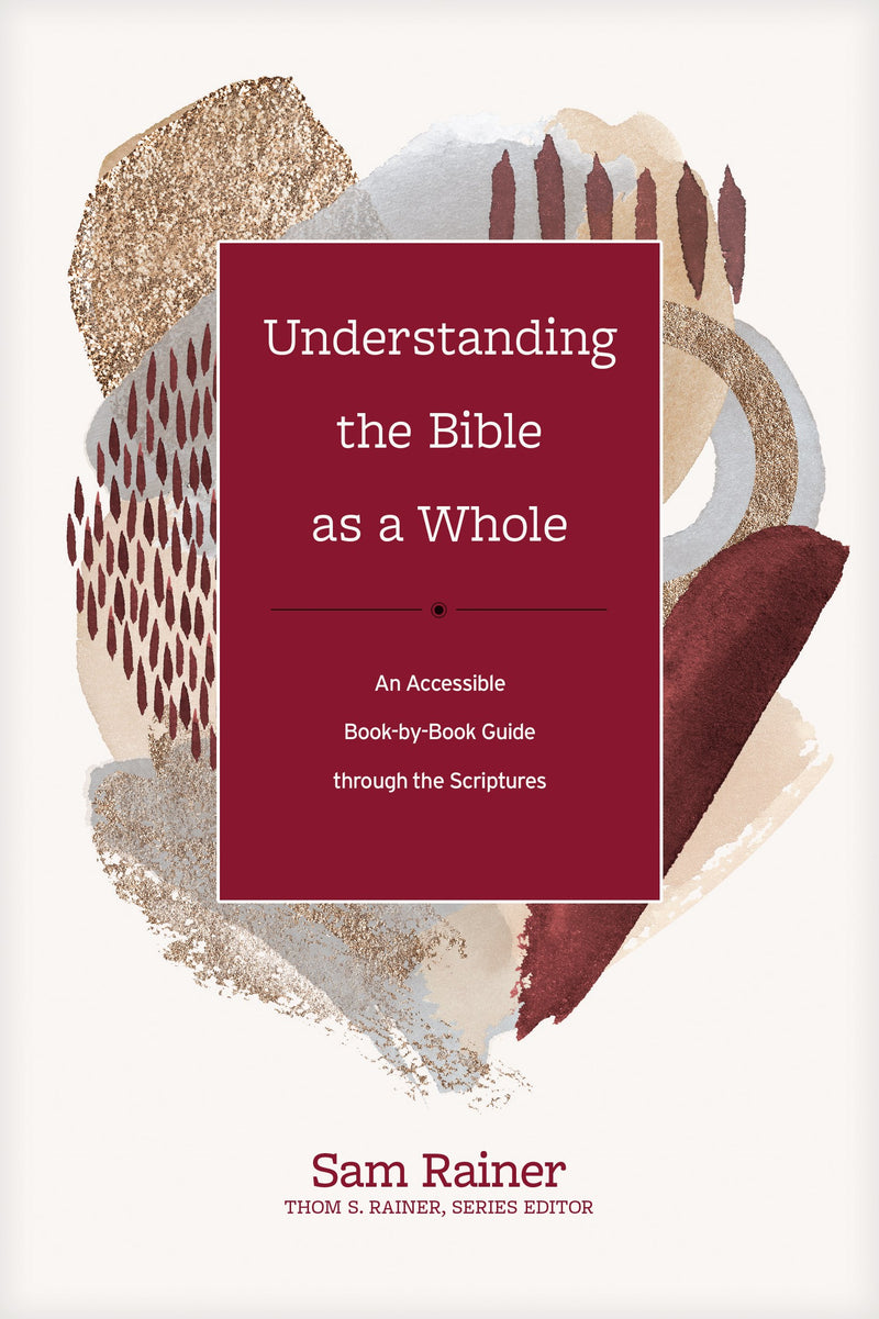 Understanding The Bible As A Whole