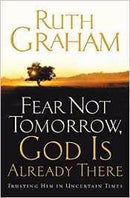 Fear Not Tomorrow  God Is Already There-Softcover