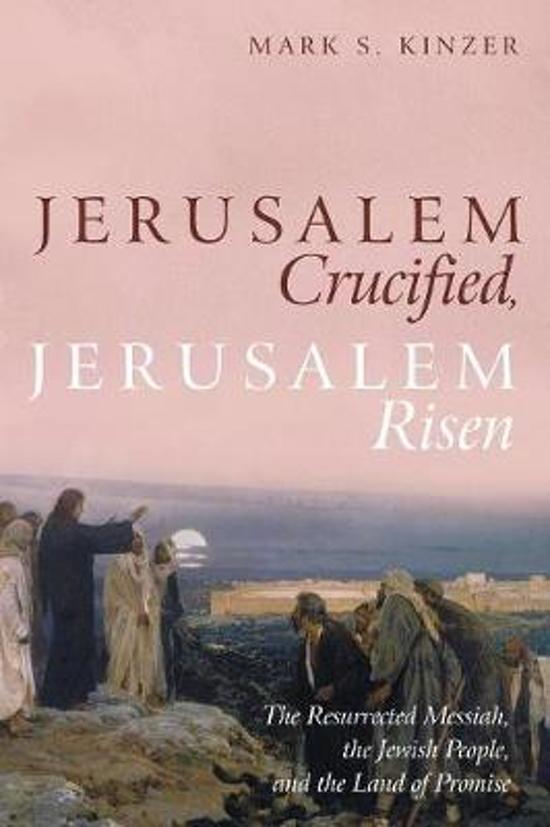 Jerusalem Crucified, Jerusalem Risen 