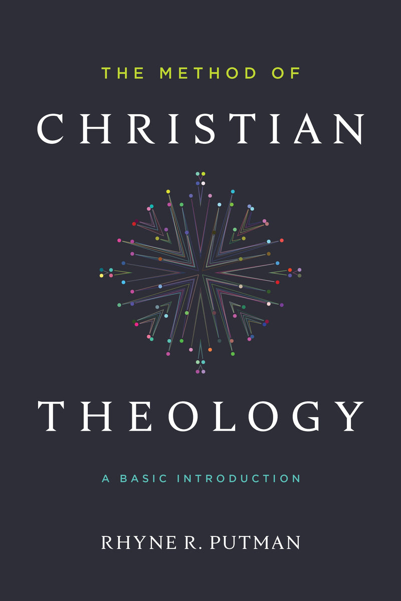The Method Of Christian Theology