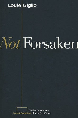 Not Forsaken