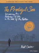 The Prodigal Son Teen Bible Study Book