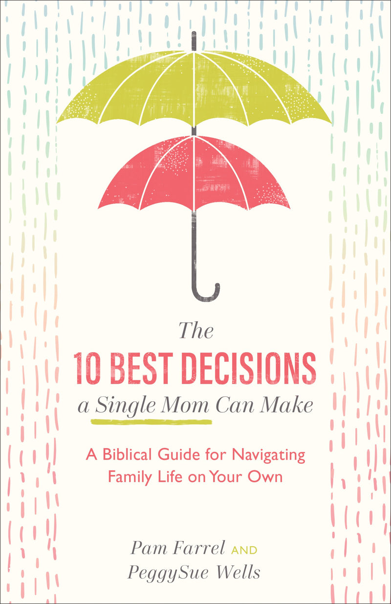 The 10 Best Decisions A Single Mom Can Make