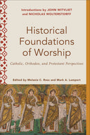 Historical Foundations Of Worship