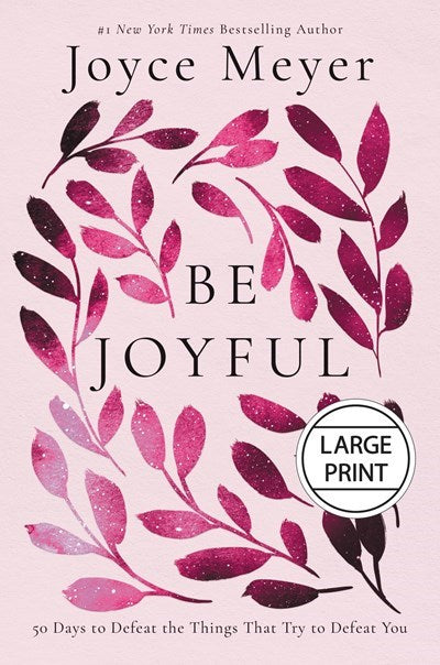 Be Joyful Large Print