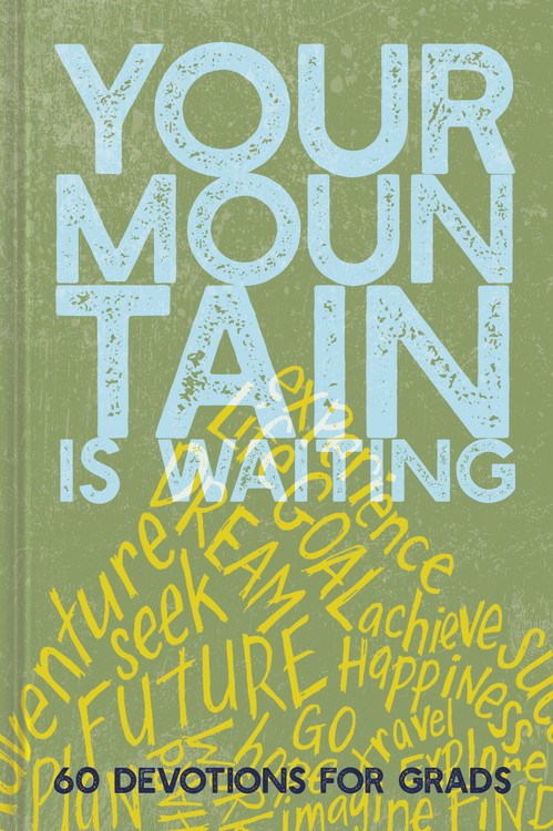 Your Mountain Is Waiting