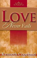 Love Never Fails